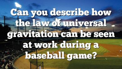 Can you describe how the law of universal gravitation can be seen at work during a baseball game?