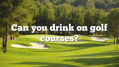 Can you drink on golf courses?