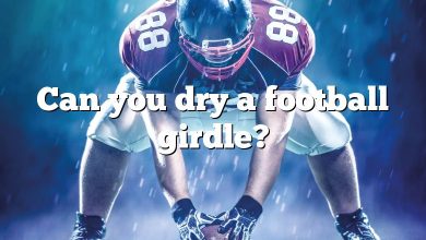 Can you dry a football girdle?