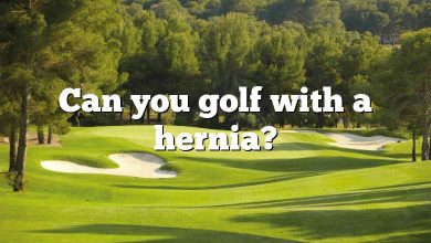 Can you golf with a hernia?