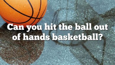 Can you hit the ball out of hands basketball?