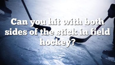 Can you hit with both sides of the stick in field hockey?