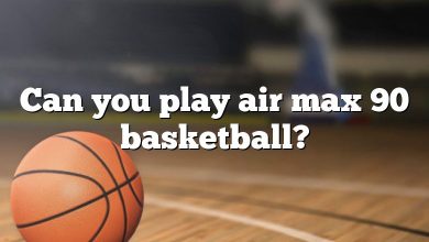 Can you play air max 90 basketball?