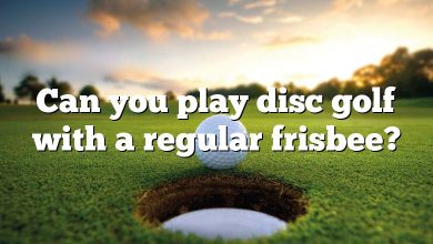 Can you play disc golf with a regular frisbee?