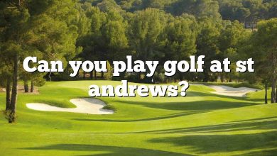 Can you play golf at st andrews?