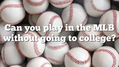 Can you play in the MLB without going to college?