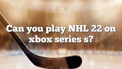 Can you play NHL 22 on xbox series s?