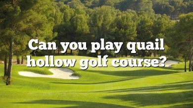 Can you play quail hollow golf course?