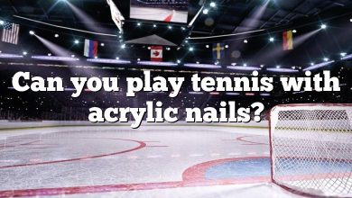 Can you play tennis with acrylic nails?