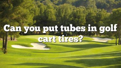 Can you put tubes in golf cart tires?