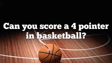 Can you score a 4 pointer in basketball?