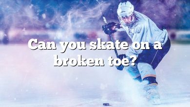 Can you skate on a broken toe?