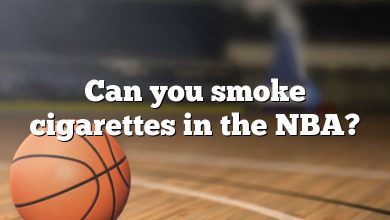 Can you smoke cigarettes in the NBA?