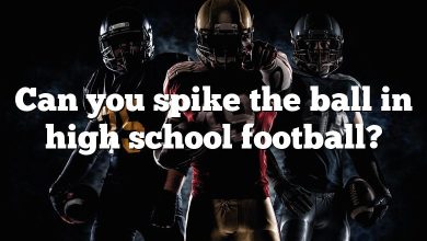 Can you spike the ball in high school football?