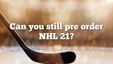 Can you still pre order NHL 21?