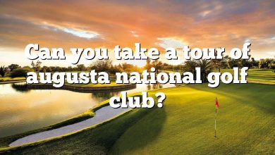 Can you take a tour of augusta national golf club?