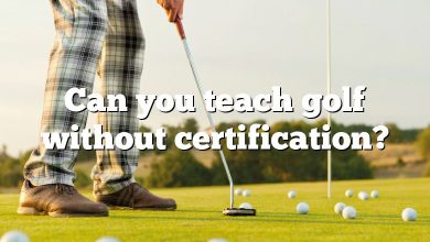 Can you teach golf without certification?