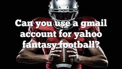 Can you use a gmail account for yahoo fantasy football?