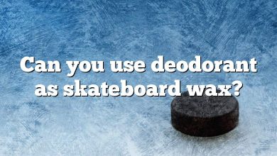 Can you use deodorant as skateboard wax?