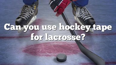 Can you use hockey tape for lacrosse?