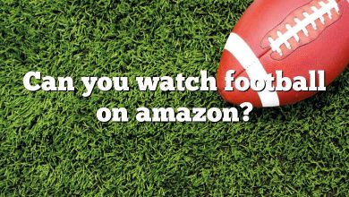 Can you watch football on amazon?