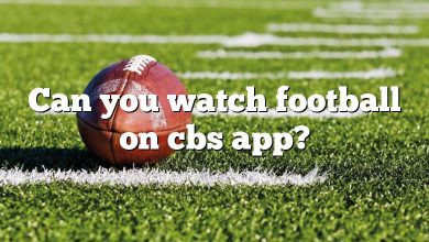 Can you watch football on cbs app?