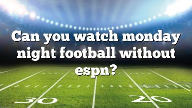 Can you watch monday night football without espn?