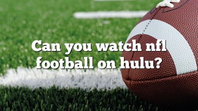 Can you watch nfl football on hulu?