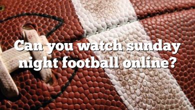 Can you watch sunday night football online?