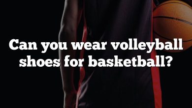 Can you wear volleyball shoes for basketball?