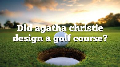 Did agatha christie design a golf course?