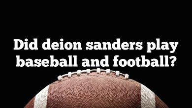 Did deion sanders play baseball and football?