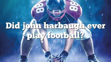 Did john harbaugh ever play football?
