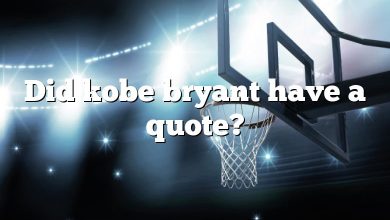 Did kobe bryant have a quote?