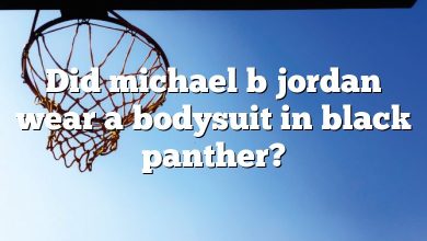 Did michael b jordan wear a bodysuit in black panther?