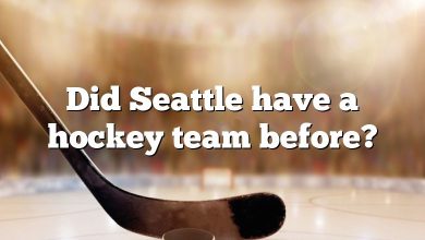 Did Seattle have a hockey team before?