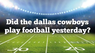 Did the dallas cowboys play football yesterday?