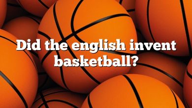 Did the english invent basketball?