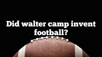 Did walter camp invent football?