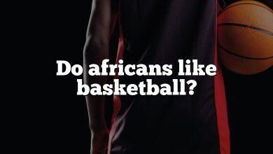 Do africans like basketball?