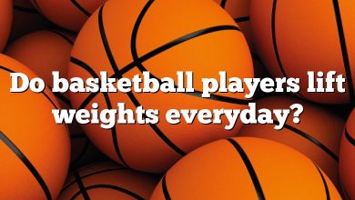 Do basketball players lift weights everyday?