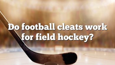 Do football cleats work for field hockey?