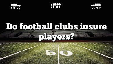 Do football clubs insure players?