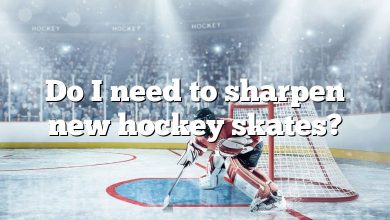 Do I need to sharpen new hockey skates?