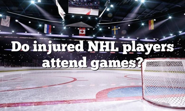 Do injured NHL players attend games?