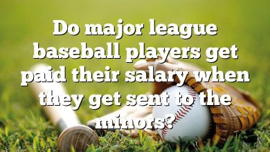 Do major league baseball players get paid their salary when they get sent to the minors?