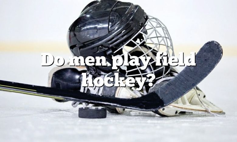 Do men play field hockey?