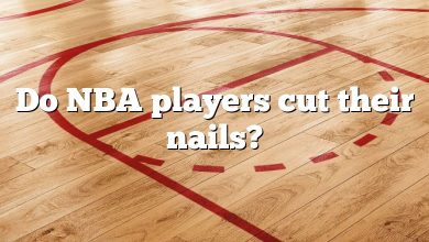 Do NBA players cut their nails?