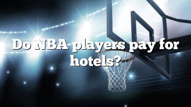 Do NBA players pay for hotels?