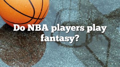 Do NBA players play fantasy?